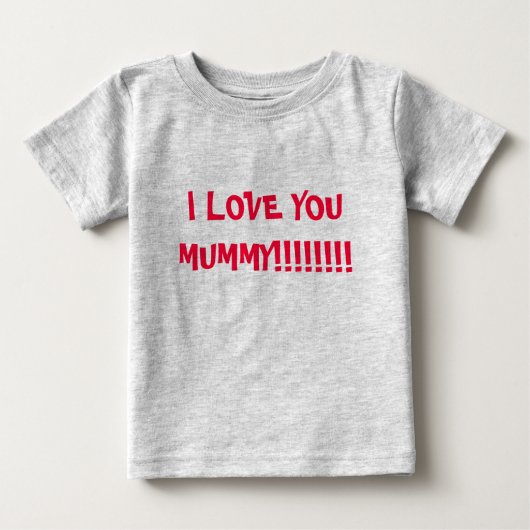 T-SHIRT POUR BÉBÉ JE T'AIME BEAUCOUP ! ! ! ! ! ! ! ! ! ! (Devant)