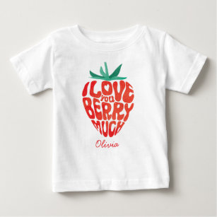 T-shirt Pour Bébé Je T'Aime Berry Beaucoup Drôle Pun Fraise