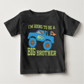 T-shirt Pour Bébé Je vais être un camion monstre Big Brother (Devant)
