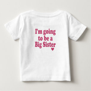 T-shirt Pour Bébé Je vais être une grande soeur