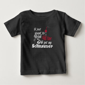 T-shirt Pour Bébé Je Veux Juste Boire Du Vin Et Pet Mon Cadeau Schna