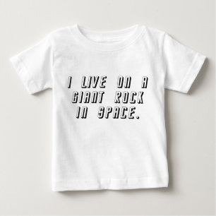 T-shirt Pour Bébé Je Vis Sur Un Rocher Géant Dans L'Espace
