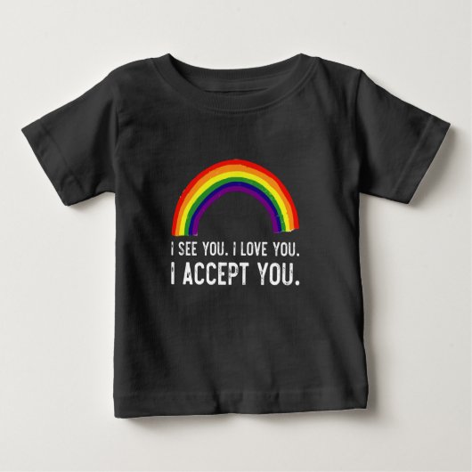 T-shirt Pour Bébé Je Vois Je T'Aime Je T'Accepte Gay pride LGBT Shir (Devant)