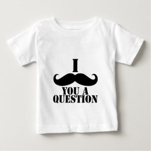 T-shirt Pour Bébé Je Vous Moustache Une Question