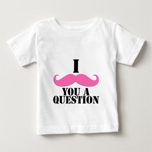 T-shirt Pour Bébé Je Vous Moustache Une Question Moustache Rose (Devant)