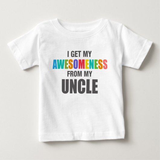 T-shirt Pour Bébé J'obtiens mon Awesomeness de mon oncle (Devant)