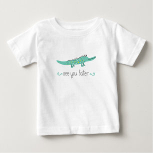 T-shirt Pour Bébé Joli alligator. Voir plus tard lettrage