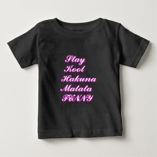 T-shirt Pour Bébé Jouer Cool Hakuna Matata .png (Devant)