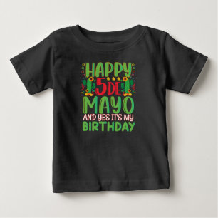 T-shirt Pour Bébé Joyeux Cinco De Mayo Et oui c'est mon anniversaire