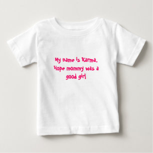 T-shirt Pour Bébé Karma de bébé