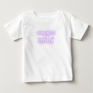 T-shirt Pour Bébé Kindness Is Free Sprinkle It Like Glitter