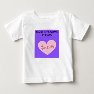 T-shirt Pour Bébé La famille n'est pas toujours de sang ❤️
