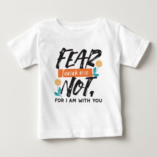 T-shirt Pour Bébé La Peur Pas Isaïe Bible Verse Conception Inspirant (Devant)
