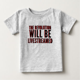 T-shirt Pour Bébé La révolution sera livestreamed