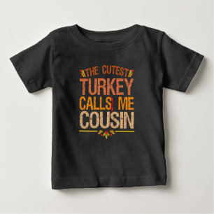 T-shirt Pour Bébé La Turquie la plus maudite m'appelle Cousin Thanks