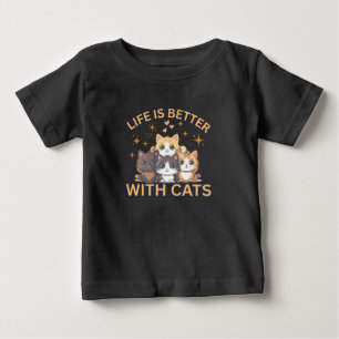 T-shirt Pour Bébé La vie est meilleure avec des chats T-shirt bébé a
