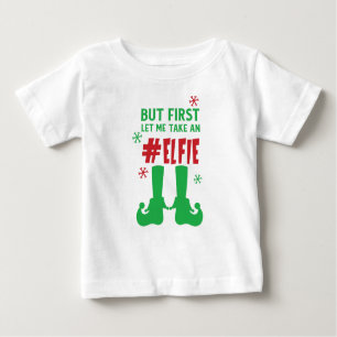 T-shirt Pour Bébé Laissez-Moi Prendre Un Elfie, Des Chaussures D'Elf