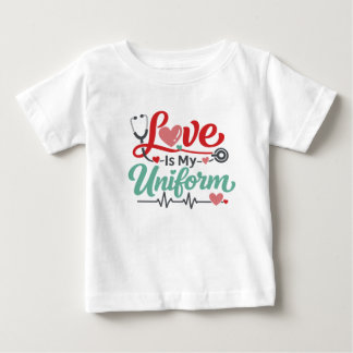 T-shirt Pour Bébé L'amour est mon uniforme infirmière