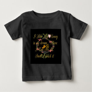 T-shirt Pour Bébé L'argent parle dans mes rêves et je l'aime.png