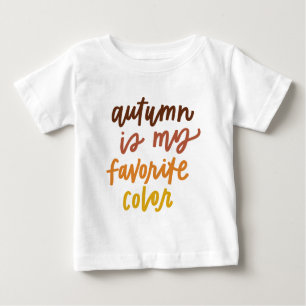 T-shirt Pour Bébé "L'automne est ma couleur préférée"