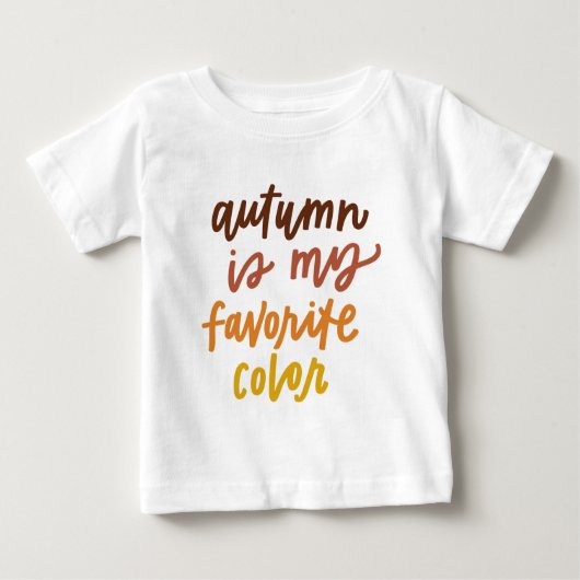 T-shirt Pour Bébé "L'automne est ma couleur préférée" (Devant)
