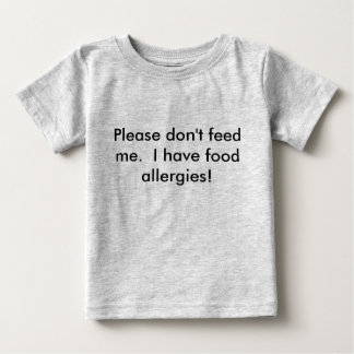 T-shirt Pour Bébé Le bébé svp ne m'alimentent pas le T-shirt