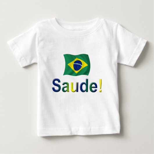 T-shirt Pour Bébé Le Brésil Saude ! (Devant)