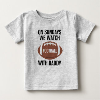 T-shirt Pour Bébé Le dimanche nous regardons le football avec papa T