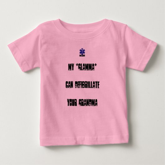 T-shirt Pour Bébé Le *Glamma* de M peut Defibrillate votre (Devant)