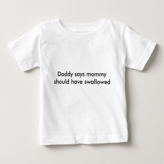 T-shirt Pour Bébé Le papa dit…. (Devant)