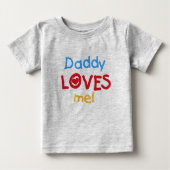 T-shirt Pour Bébé Le papa m'aime (Devant)