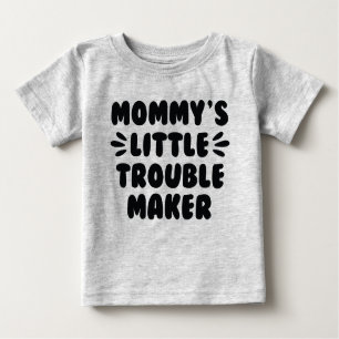 T-shirt Pour Bébé Le petit créateur de problèmes de maman
