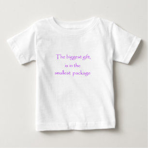 T-shirt Pour Bébé Le plus gros cadeau est dans le plus petit forfait