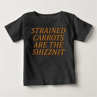 T-shirt Pour Bébé Les Carottes Souillées Sont Les Shizznit