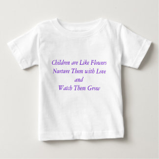 T-shirt Pour Bébé Les enfants sont comme FlowersNurture eux avec