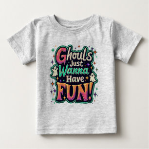 T-shirt Pour Bébé Les goules veulent juste s'amuser - Vibes rétro Ha