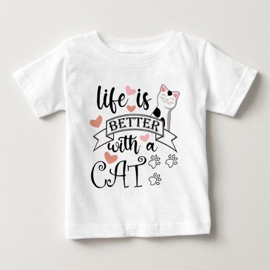 T-shirt Pour Bébé Life is Better With a Cat quote slogan (Devant)