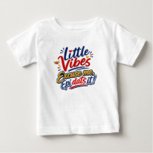Little Vibes | Excusez-Moi Epi Dats C'est Les Enfa