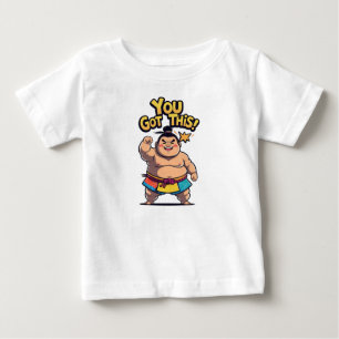 T-shirt Pour Bébé Lutteur de Sumo avec signe de motivation "You got 