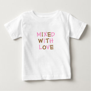 T-SHIRT POUR BÉBÉ M, I, X, E, D, W, I, T, H, L, O, V, E