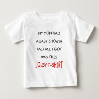 T-SHIRT POUR BÉBÉ MA MAMAN A EU UN BABY SHOWER ET TOUT I GOT ÉTAIT