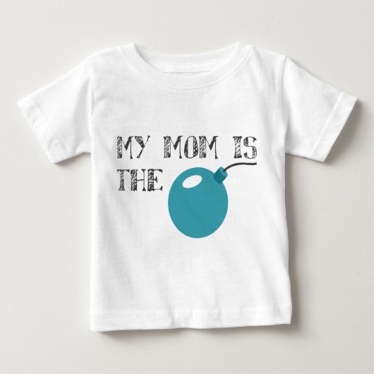 T-shirt Pour Bébé Ma maman est la bombe (Devant)