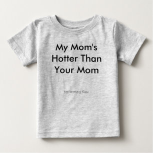 T-shirt Pour Bébé Ma maman plus chaude que votre maman