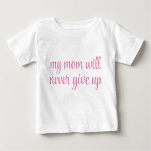 T-shirt Pour Bébé Ma Mère N'Abandonnera Jamais Le Texte Personnalisa