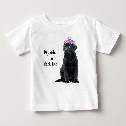 T-shirt Pour Bébé Ma sœur est un Black Lab - chiot Labrador noir (Devant)