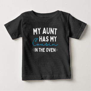 T-shirt Pour Bébé Ma Tante A Mon Cousin Dans Le Four