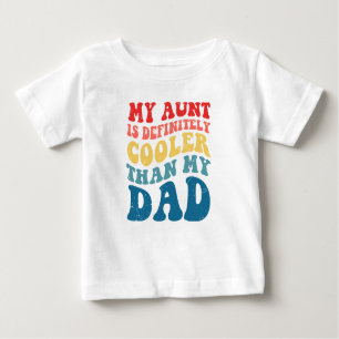 T-shirt Pour Bébé Ma tante est certainement Glacière que mon père