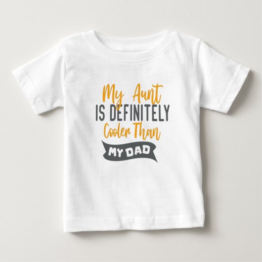 T-shirt Pour Bébé Ma tante est certainement Glacière que mon père (Devant)