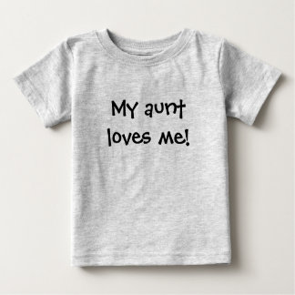 T-shirt Pour Bébé Ma tante m'aime !