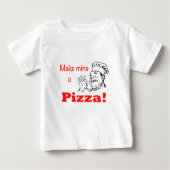 T-shirt Pour Bébé Make Mine a Pizza ! (Devant)